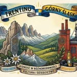 Ilustracja porównująca Trentino i Górny Śląsk – alpejskie góry, przemysłowy krajobraz, szyld ‘Jedność w różnorodności. Kultura i dziedzictwo’